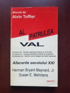Herman Bryant Maynard, Susan E. Mehrtens - Al patrulea val. Afacerile secolului XXI