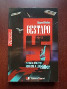 Rupert Butler - Gestapo. Istoria politiei secrete a lui Hitler