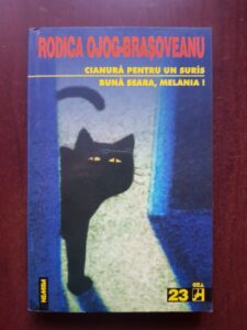 Rodica Ojog Brasoveanu - Cianura pentru un suras. Buna seara, Melania!
