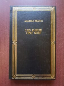 Anatole France - Les dieux ont soif (1995, editie cartonata)