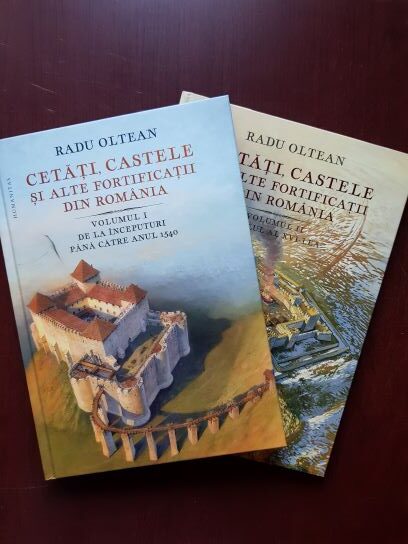 Radu Oltean - Cetati, castele si alte fortificatii din Romania 2 volume
