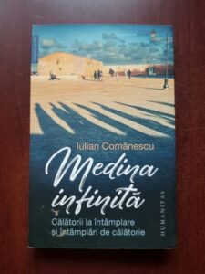 Iulian Comanescu - Medina infinita (2022, cu dedicatia si autograful autorului)
