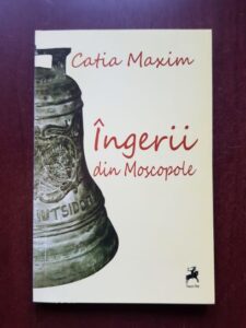 Catia Maxim - Ingerii din Moscopole