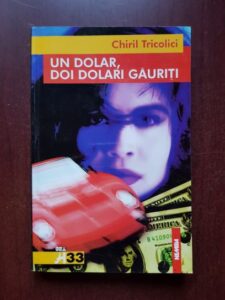 Chiril Tricolici - Un dolar, doi dolari gauriti