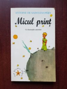Antoine de Saint-Exupery - Micul Print, cu ilustratiile autorului