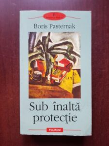 Boris Pasternak - Sub inalta protectie
