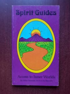 Mike Samuels, Hal Bennett - Spirit Guides. Access to Inner Worlds