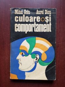 Mihai Golu, Aurel Dicu - Culoare si comportament