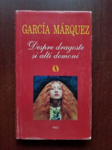 Gabriel Garcia Marquez - Despre dragoste si alti demoni (2000, editie cartonata)