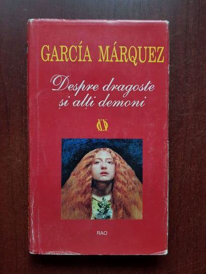 Gabriel Garcia Marquez - Despre dragoste si alti demoni (2000, editie cartonata)