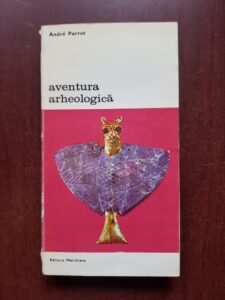 Andre Parrot - Aventura arheologica