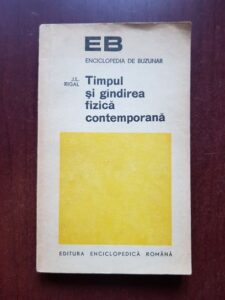 J. L. Rigal - Timpul si gandirea fizica contemporana