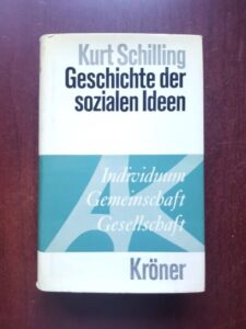 Kurt Schilling - Geschichte der sozialen Ideen (1966, editie cartonata)