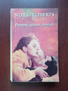 Nora Roberts - Pentru cateva cuvinte