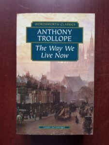 Anthony Trollope - The Way We Live Now