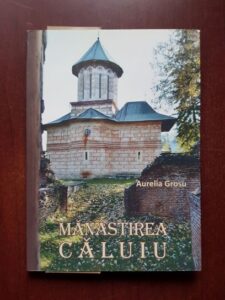 Aurelia Grosu - Manastirea Caluiu