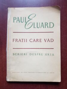 Paul Eluard - Fratii care vad. Scrieri despre arta