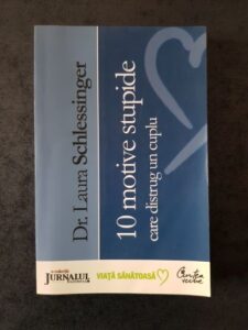 Laura Schlessinger - 10 motive stupide care distrug un cuplu