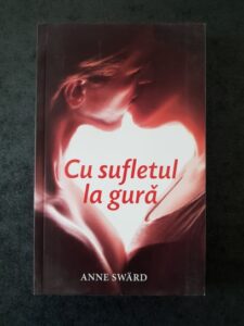 Anne Sward - Cu sufletul la gura