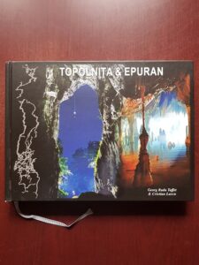 Georg Radu Taffet, Cristian Lascu - Pesterile Topolnita si Epuran / The Topolnita and Epuran caves