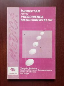 Valentin Stroescu, Ion Fulga - Indreptar pentru prescrierea medicamentelor