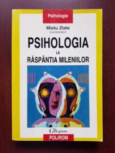 Mielu Zlate - Psihologia la raspantia mileniilor