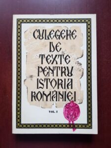 Stefan Pascu, Liviu Maior - Culegere de texte pentru istoria Romaniei volumul 1
