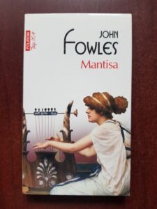 John Fowles - Mantisa