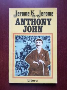 Jerome K. Jerome - Anthony John