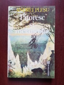 Andrei Plesu - Pitoresc si melancolie