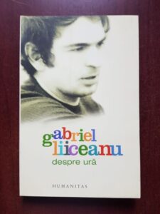 Gabriel Liiceanu - Despre ura
