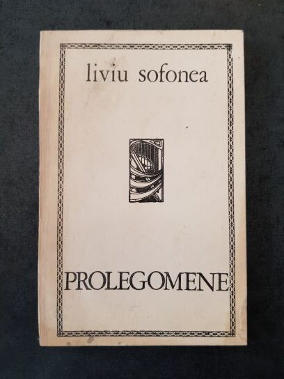 Liviu Sofonea - Prolegomene (1973, prima editie)