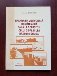 Nicolae Ciachir - Basarabia voievodala romaneasca pana la sfarsitul celui de-al II-lea razboi mondial