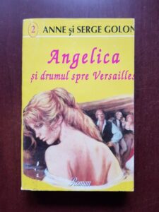 Anne Golon, Serge Golon - Angelica si drumul spre Versailles volumul 2