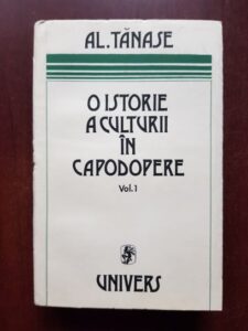 Alexandru Tanase - O istorie a culturii in capodopere, volumul 1