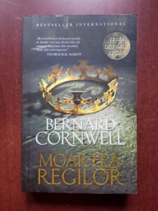Bernard Cornwell - Ultimul regat. Moartea regilor