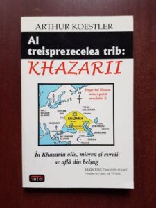 Arthur Koestler - Al treisprezecelea trib: Khazarii