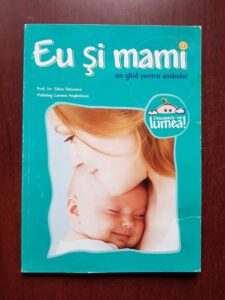 Silvia Stoicescu, Carmen Anghelescu - Eu si mami. Un ghid pentru amandoi