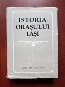 C. Cihodaru, V. Cristian - Istoria orasului Iasi volumul 1