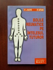 St. L. Macovei, St. Suteanu - Bolile reumatice pe intelesul tuturor