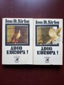 Ion D. Sirbu - Adio, Europa! 2 volume (1992, prima editie)