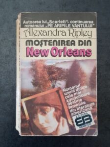 Alexandra Ripley - Mostenirea din New Orleans