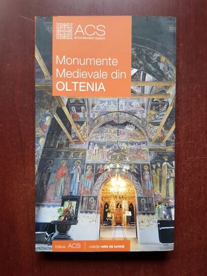 Corina Popa - Monumente medievale din Oltenia