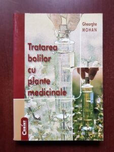 Gheorghe Mohan - Tratarea bolilor cu plante medicinale