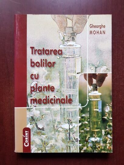 Gheorghe Mohan - Tratarea bolilor cu plante medicinale