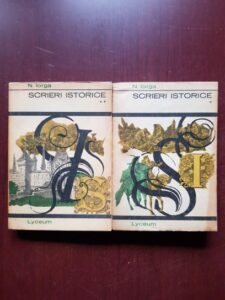 Nicolae Iorga - Scrieri istorice 2 volume