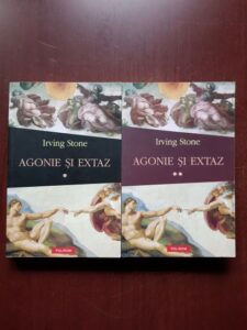 Irving Stone - Agonie si extaz 2 volume