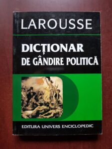 Dominique Colas - Dictionar de gandire politica Larousse