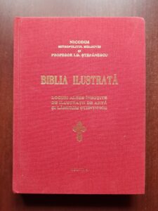 Nicodim Mitropolitul Moldovei, I. D. Stefanescu - Biblia ilustrata (2010, editie anastatica 1936)