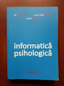 Titi Paraschiv, Viorel Iulian Tanase, Cristian Manea - Informatica psihologica (2013)
